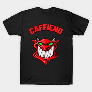 Caffiend T-Shirt